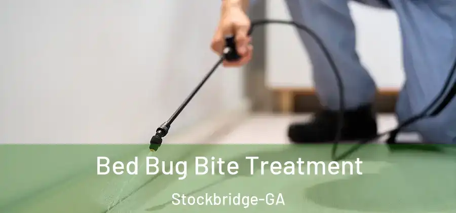  Bed Bug Bite Treatment Stockbridge-GA