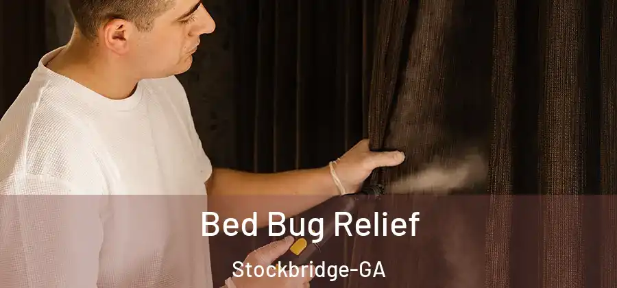  Bed Bug Relief Stockbridge-GA