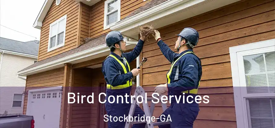  Bird Control Services Stockbridge-GA