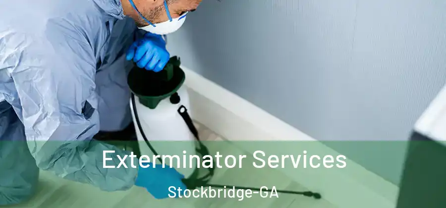  Exterminator Services Stockbridge-GA