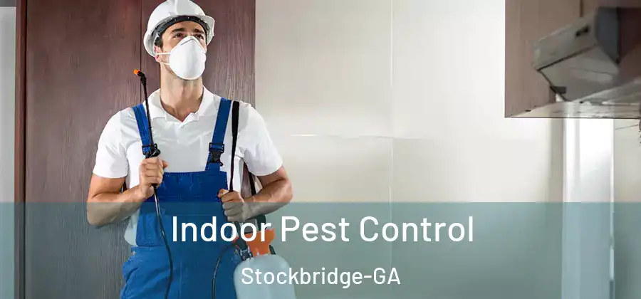 Indoor Pest Control Stockbridge-GA